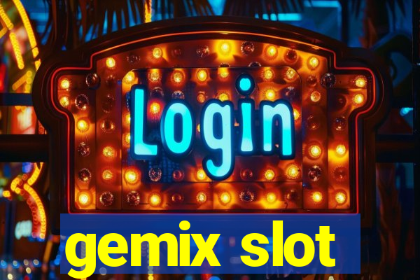 gemix slot